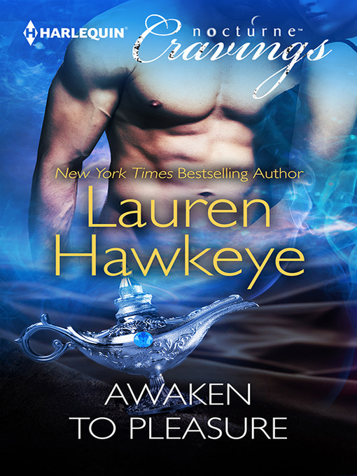 Title details for Awaken to Pleasure by Lauren Hawkeye - Available